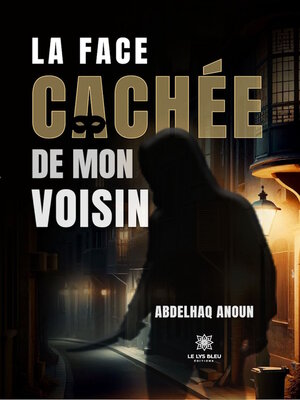 cover image of La face cachée de mon voisin